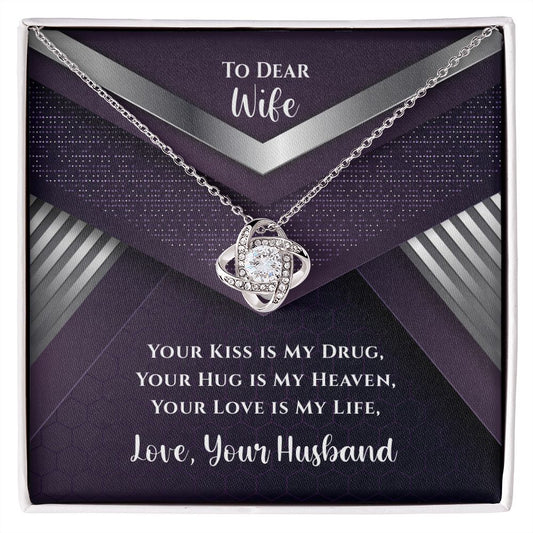 To Dear Wife Kiss Is Drug Love Knot Necklace