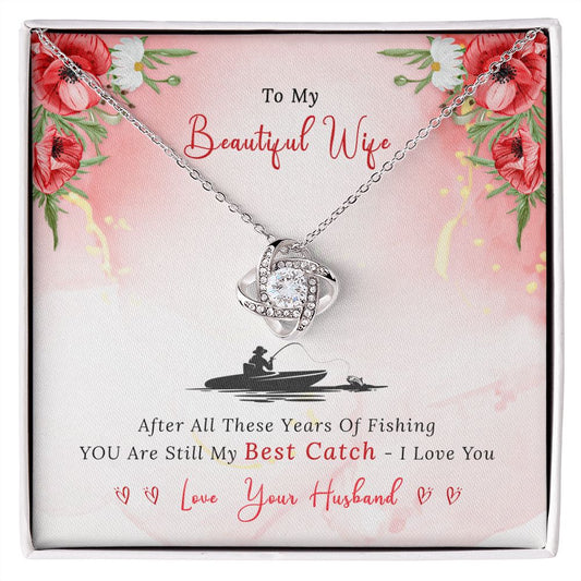 To My Beautiful Wife Best Catch With Boat Love Knot Necklace